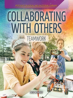cover image of Collaborating with Others: Teamwork